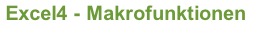 Excel4 - Makrofunktionen
